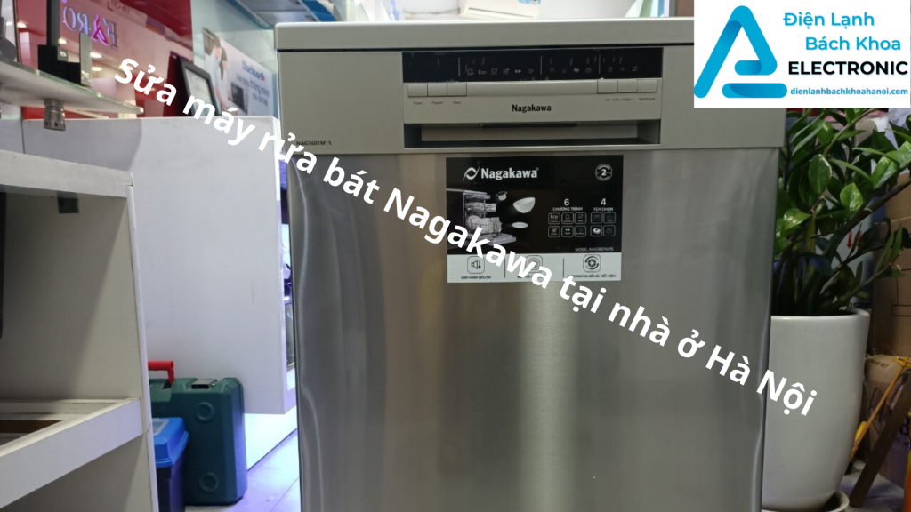 Sửa máy rửa bát Nagakawa tại nhà ở Hà Nội