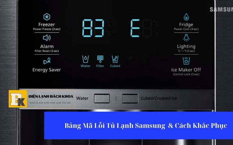 Bảng Mã Lỗi Tủ Lạnh Samsung