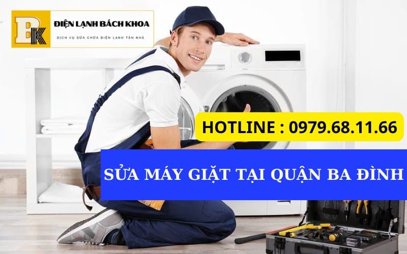 SỬA MÁY GIẶT TẠI QUẬN BA ĐÌNH