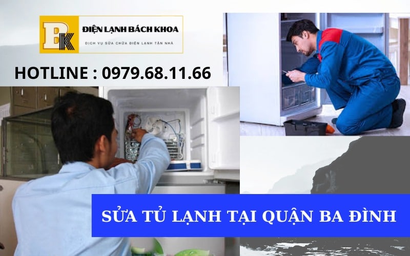 SỬA TỦ LẠNH TẠI QUẬN BA ĐÌNH