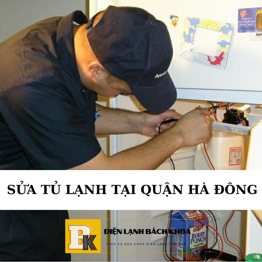 Sửa tủ lạnh tại quận Hà Đông